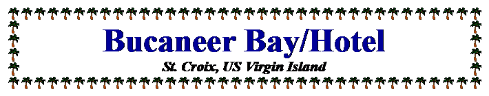Text Box: Bucaneer Bay/Hotel
St. Croix, US Virgin Island